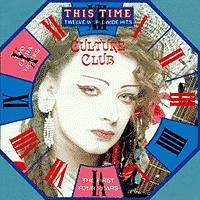 Culture Club : This Time - The First Four Years